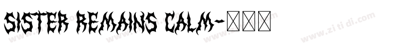 Sister remains calm字体转换